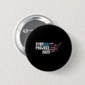 Badge Rond 5 Cm Projet 2025 contre Trump drapeau américain (Devant & derrière)
