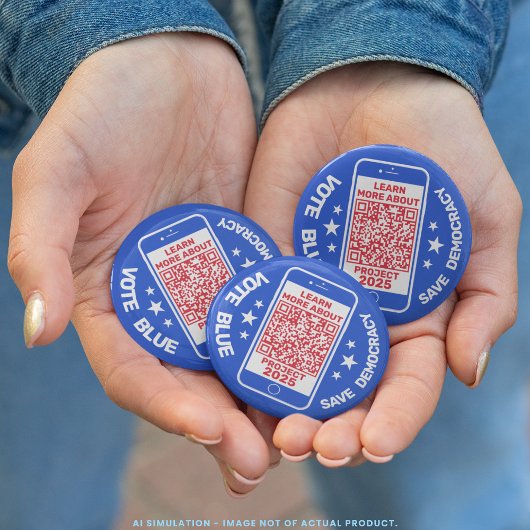 Badge Rond 5 Cm Projet 2025 "Vote Blue - Save Democracy !" Code QR