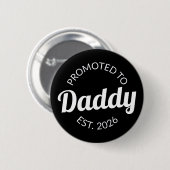Badge Rond 5 Cm Promu À Daddy Est. 2026 I (Devant & derrière)