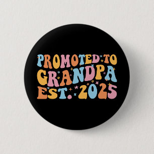 Badge Rond 5 Cm Promu À Grand-Père Est. III 2025