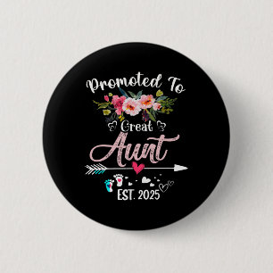 Badge Rond 5 Cm Promu À Grande Tante 2025 Fête Des Mères Première 