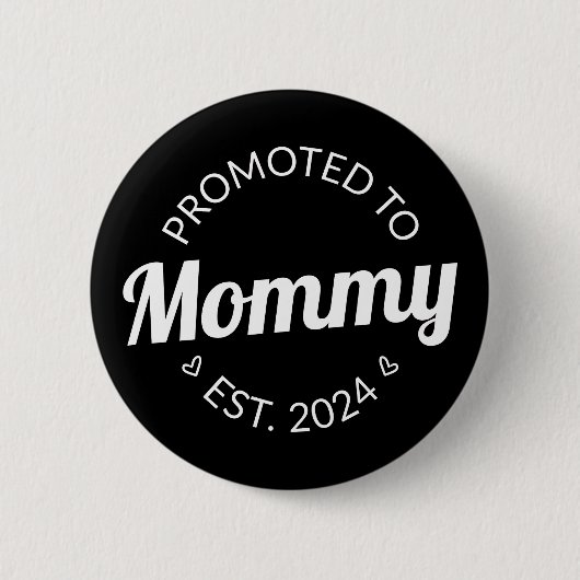 Badge Rond 5 Cm Promu À Mommy Est. 2024 I (Devant)