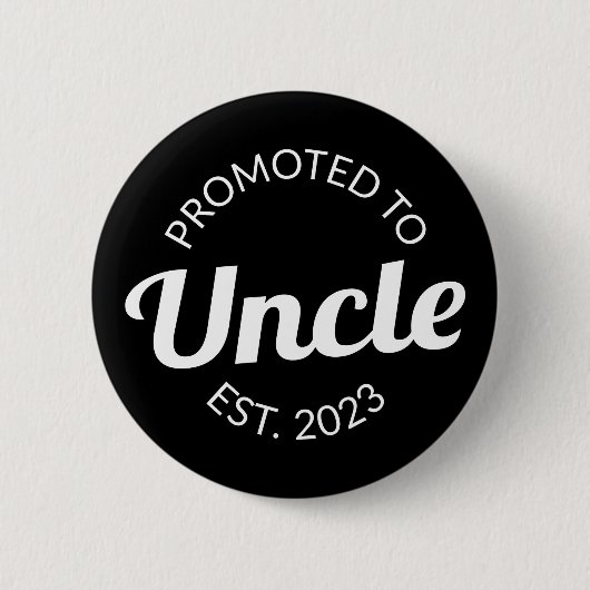 Badge Rond 5 Cm Promu À Oncle Est. 2023 I (Devant)