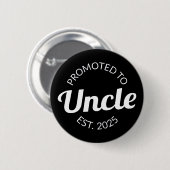 Badge Rond 5 Cm Promu À Oncle Est. 2025 I (Devant & derrière)