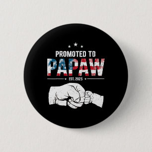 Badge Rond 5 Cm Promu À Papaw Est 2025 Première Fois Papaw Père