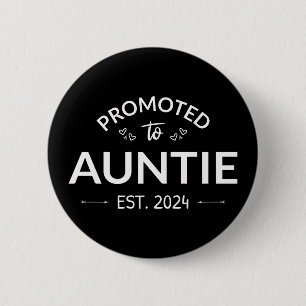 Badge Rond 5 Cm Promu À Tante Est. 2024 II
