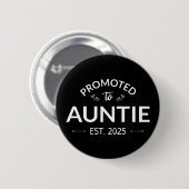 Badge Rond 5 Cm Promu À Tante Est. 2025 II (Devant & derrière)