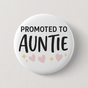 Badge Rond 5 Cm Promu à Tante Mignonne Faire-part