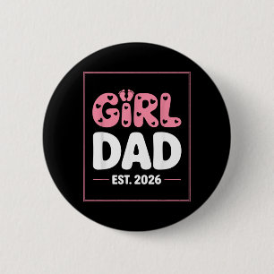 Badge Rond 5 Cm Promu Papa Une Fille Est 2026 Nouveau Papa Ft Papa