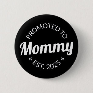 Badge Rond 5 Cm Promue Maman Estimé 2025 Je