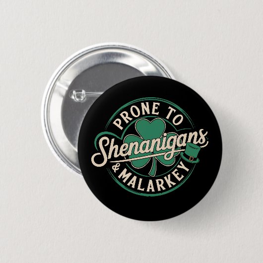 Badge Rond 5 Cm Prone To Shenanigans & Malarkey St Patrick's Day (Devant & derrière)