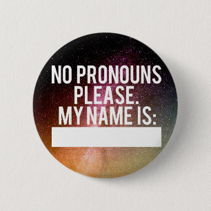 Badge Rond 5 Cm "Pronom ne satisfait pas" le bouton (les