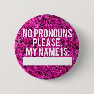 Badge Rond 5 Cm Pronom ne satisfait pas se boutonne (floraux