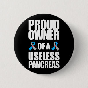 Badge Rond 5 Cm Propriétaire Fière D'Un Pancréas Inutile Type 1 Di