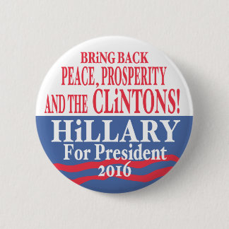 Badge Rond 5 Cm Prospérité 2016 de Hillary Clinton