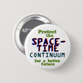 Badge Rond 5 Cm Protégez le continuum (Devant & derrière)