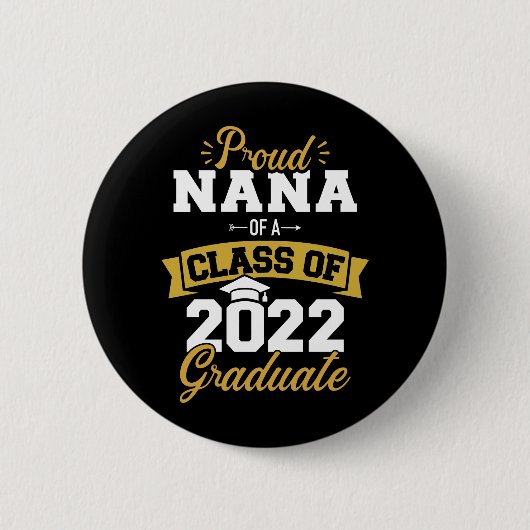 Badge Rond 5 Cm Proud nana class 2022 diplôme supérieur (Devant)