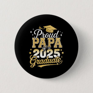 Badge Rond 5 Cm Proud Papa D'Un Cl De 2025 Diplômé Supérieur Diplô