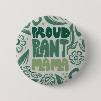 Badge Rond 5 Cm Proud Plant Mama – Bold Plant Lover