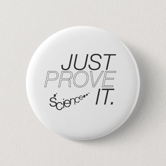 Badge Rond 5 Cm Prouvez-juste le (Devant)