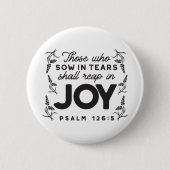 Badge Rond 5 Cm Psalm 126:5 Scripture Typography – Reap in Joy (Devant)