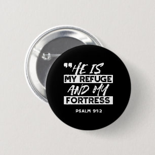 Badge Rond 5 Cm Psaume 91:2 - Mon Refuge et ma forteresse chrétien