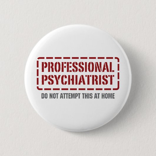 Badge Rond 5 Cm Psychiatre professionnel (Devant)