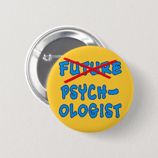 Badge Rond 5 Cm Psychologue plus futur (Devant & derrière)