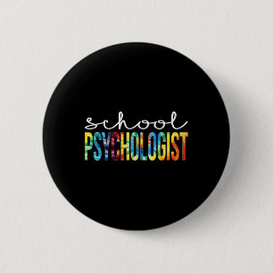 Badge Rond 5 Cm Psychologue scolaire Tie Dye Appreciation Day Byck