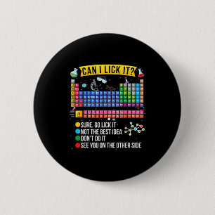Badge Rond 5 Cm Puis-je le lécher Tableau périodique Drôle de scie
