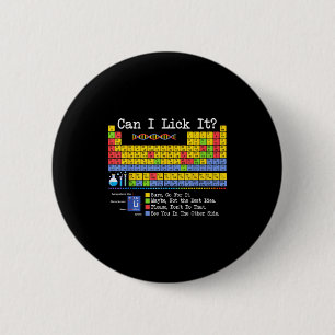 Badge Rond 5 Cm Puis-je le lécher Tableau périodique Drôle Profess