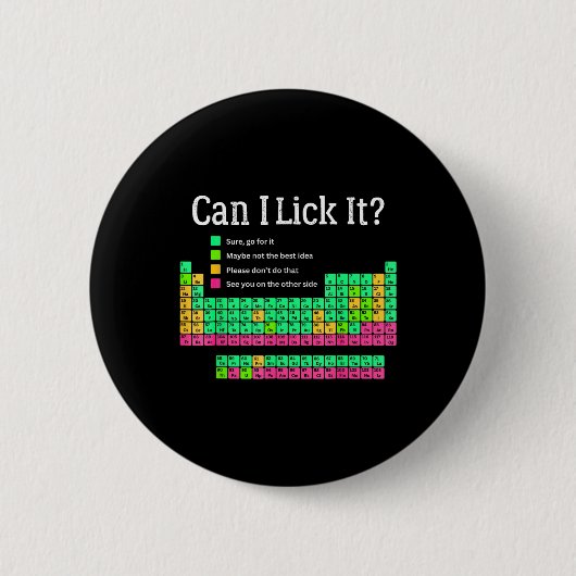 Badge Rond 5 Cm Puis-je le Lick Table périodique Enseignant Enfant (Devant)