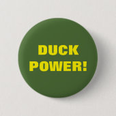 BADGE ROND 5 CM PUISSANCE DE CANARD ! (Devant)