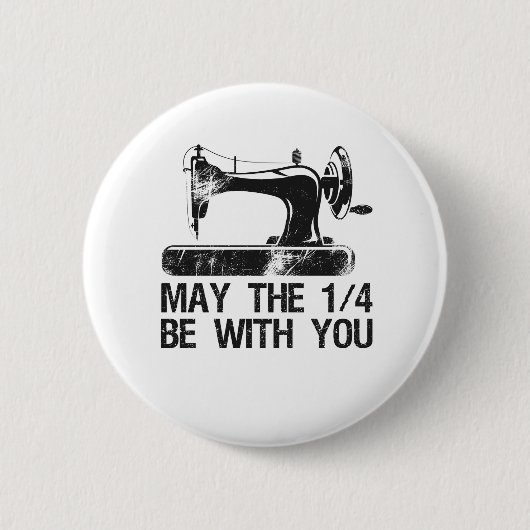 Badge Rond 5 Cm Puisse le 1 4 être avec vous amusant couturier mac (Devant)