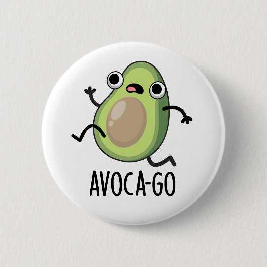 Badge Rond 5 Cm Pun Avoca-go amusant Avocado (Devant)