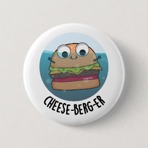 Badge Rond 5 Cm Pun de cheeseburger amusant Ice-berg