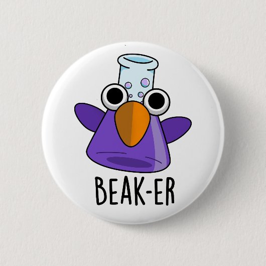 Badge Rond 5 Cm Pun de chimie drôle Beak-er (Devant)