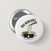 Badge Rond 5 Cm Pun de soupe pho-nomenal amusant (Devant & derrière)
