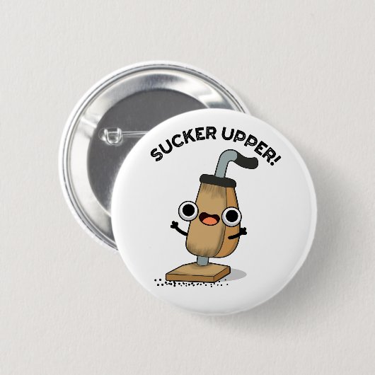 Badge Rond 5 Cm Pun nettoyant aspirateur suave Upper Funny (Devant & derrière)
