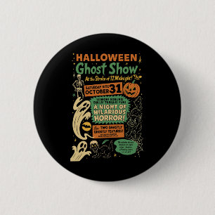Badge Rond 5 Cm Punk Drôle Horreur Éffrayant Halloween Ghost Show 