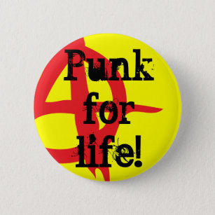 Badge Rond 5 Cm Punk pendant la vie !