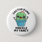 Badge Rond 5 Cm Puns Cactus Pricket Mon Fancy Plante Pun (Devant)