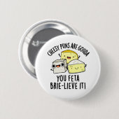 Badge Rond 5 Cm Puns Cheesy Sont Gouda You Feta Brie Lieve It (Devant & derrière)