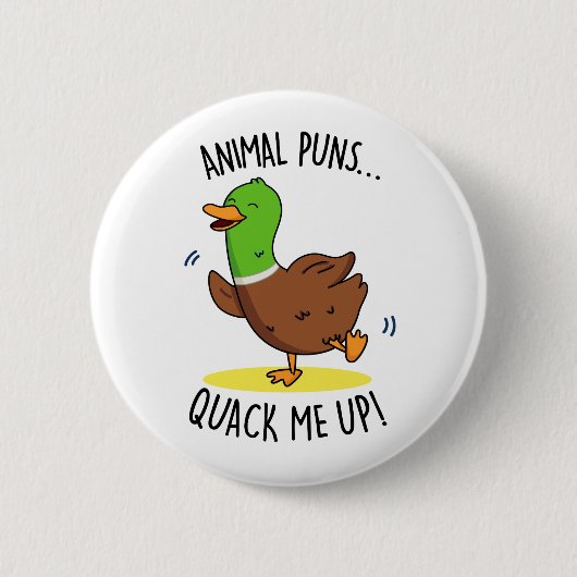 Badge Rond 5 Cm Puns d'animaux me Quack Up Funny Duck PUn (Devant)