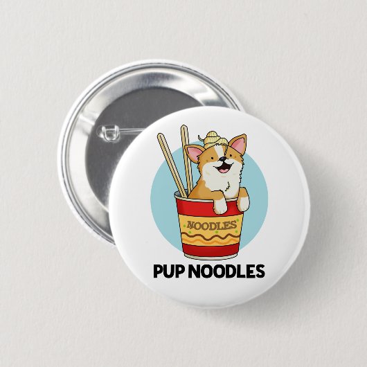 Badge Rond 5 Cm Pup Noodles Funny Cup Noodles Pun (Devant & derrière)