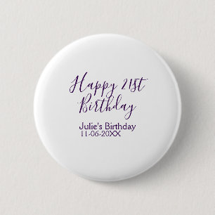 Badge Rond 5 Cm Purple heureux 21e anniversaire nom date Porte - c
