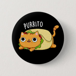 Badge Rond 5 Cm Purrito Funny Chat Burrito Pun Dark BG