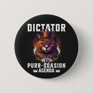 Badge Rond 5 Cm Pursuasion Agenda Funny Bossy Cat