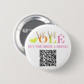 Badge Rond 5 Cm QR Code Final Fiesta Acheter le bouton "Mariée" à  (Devant & derrière)