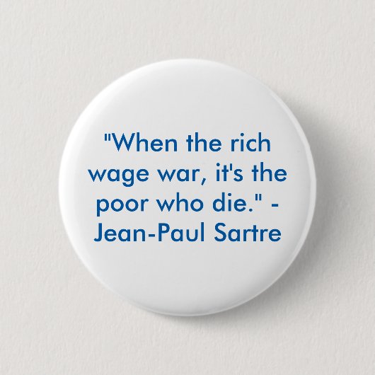 Badge Rond 5 Cm "Quand les riches font la guerre, c'est les (Devant)